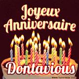 A Happy Birthday GIF in French featuring a festive birthday cake adorned with bright candles and the glowing text 'Joyeux Anniversaire Dontavious' in a cheerful style.