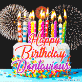 A lively happy birthday animated GIF showcasing a colorful birthday cake covered in sprinkles, topped with glowing candles, and surrounded by vibrant fireworks. The name 'Dontavious' is featured in elegant script.