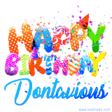 Animated GIF with colorful, festive 'Happy Birthday Dontavious' text decorated with patterns, a party hat, and falling confetti. A vibrant and cheerful design for birthday celebrations.