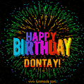 A colorful animated GIF featuring the text 'Happy Birthday Dontay!' in rainbow colors with a dynamic iridescent firework display in the background.