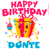 A funny animated birthday GIF with the words 'Happy Birthday Dontea', colorful gift box with arms and legs, holding a cupcake with a lit candle  with confetti everywhere.