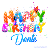 Animated GIF with colorful, festive 'Happy Birthday Donte' text decorated with patterns, a party hat, and falling confetti. A vibrant and cheerful design for birthday celebrations.