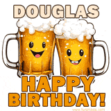 Animated GIF with name Douglas featuring two smiling beer mugs with frothy tops, toasting in celebration. The text reads 'Douglas, Happy Birthday!' in bold letters.