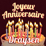 A Happy Birthday GIF in French featuring a festive birthday cake adorned with bright candles and the glowing text 'Joyeux Anniversaire Draysen' in a cheerful style.