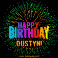 New Bursting with Colors Happy Birthday Dustyn GIF and Video with Music