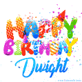Happy Birthday Dwight - Creative Personalized GIF With Name