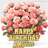 Golden 'Happy Birthday Dylan' text beneath a vibrant bouquet of orange roses, complete with glittering butterflies and sparkling details.