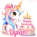 An adorable animated unicorn with soft pastel colors sits beside a birthday cake with glowing candles, and a pink 'Happy Birthday Dylan!' words.