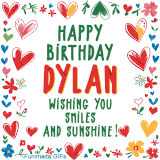 A colorful animated card for Dylan’s birthday featuring playful hearts, cheerful flowers, and a handwritten message wishing smiles and sunshine.