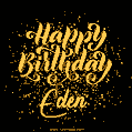 Happy Birthday Card for Eden - Download GIF and Send for Free