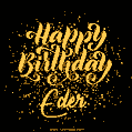 Happy Birthday Card for Eder - Download GIF and Send for Free