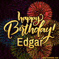 Happy Birthday, Edgar! Celebrate with joy, colorful fireworks, and unforgettable moments.