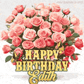Birthday wishes to Edith with a charming GIF featuring pink roses, butterflies and golden quote