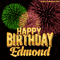 Wishing You A Happy Birthday, Edmond! Best fireworks GIF animated greeting card.