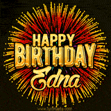 Golden 'Happy Birthday Edna' text accompanied by animated rainbow fireworks for a festive animated greeting.