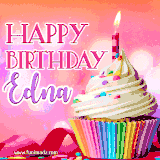 A vibrant birthday GIF featuring a rainbow-colored cupcake topped with white frosting, sprinkles, and a lit candle. The text reads 'Happy Birthday Edna' in bold pink and violet letters with white outline.