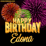 A golden 'Happy Birthday Edona' message with vibrant fireworks in the background, creating a festive and celebratory vibe in this animated name GIF.