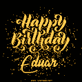Happy Birthday Card for Eduar - Download GIF and Send for Free