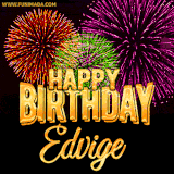 A golden 'Happy Birthday Edvige' message with vibrant fireworks in the background, creating a festive and celebratory vibe in this animated name GIF.