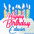 Happy Birthday GIF for Edwin with Birthday Cake and Lit Candles
