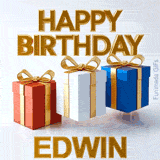 Animated Happy Birthday Edwin graphic featuring a red, a white, and a blue present, each decorated with a luxurious shiny gold ribbon