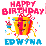 A vibrant and funny gift box character with a happy face dancing with a cupcake and the text 'Happy Birthday Edwyna,' surrounded by animated confetti and party vibes.