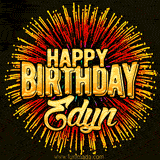 Golden 'Happy Birthday Edyn' text accompanied by animated rainbow fireworks for a festive animated greeting.