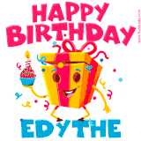A vibrant and funny gift box character with a happy face dancing with a cupcake and the text 'Happy Birthday Edythe,' surrounded by animated confetti and party vibes.