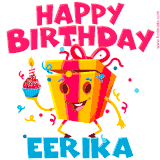 A vibrant and funny gift box character with a happy face dancing with a cupcake and the text 'Happy Birthday Eerika,' surrounded by animated confetti and party vibes.