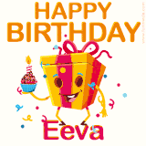 A vibrant and funny gift box character with a happy face dancing with a cupcake and the text 'Happy Birthday Eeva,' surrounded by animated confetti and party vibes.