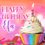 A vibrant birthday GIF featuring a rainbow-colored cupcake topped with white frosting, sprinkles, and a lit candle. The text reads 'Happy Birthday Efa' in bold pink and violet letters with white outline.