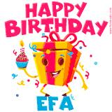 A vibrant and funny gift box character with a happy face dancing with a cupcake and the text 'Happy Birthday Efa,' surrounded by animated confetti and party vibes.