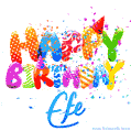 Happy Birthday Efe - Creative Personalized GIF With Name