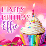 A vibrant birthday GIF featuring a rainbow-colored cupcake topped with white frosting, sprinkles, and a lit candle. The text reads 'Happy Birthday Effie' in bold pink and violet letters with white outline.