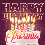 A colorful birthday cake topped with lit candles, with the words 'Happy Birthday Efrosinia' in bold glowing letters on a burgundy background. Animated flames add a festive touch.