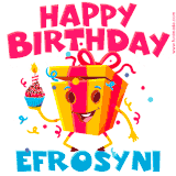 A vibrant and funny gift box character with a happy face dancing with a cupcake and the text 'Happy Birthday Efrosyni,' surrounded by animated confetti and party vibes.