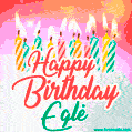 Bright birthday candles with rainbow flames on a cake, alongside the text 'Happy Birthday Eglė' in vibrant script in this celebratory animated GIF.