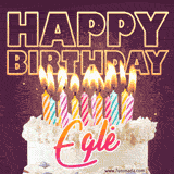 A colorful birthday cake topped with lit candles, with the words 'Happy Birthday Eglė' in bold glowing letters on a burgundy background. Animated flames add a festive touch.