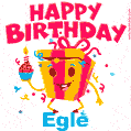 A vibrant and funny gift box character with a happy face dancing with a cupcake and the text 'Happy Birthday Eglė,' surrounded by animated confetti and party vibes.