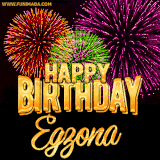 A golden 'Happy Birthday Egzona' message with vibrant fireworks in the background, creating a festive and celebratory vibe in this animated name GIF.