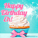 A festive cupcake with pink icing, a gingham bow, and a lit animated sparkler, paired with 'Happy Birthday Eh!' in bright pink text.