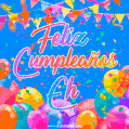 A vibrant animated GIF with 'Feliz Cumpleaños Eh' written in colorful script, surrounded by balloons, confetti, and bunting on a bright blue background.