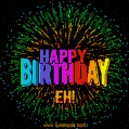 A colorful animated GIF featuring the text 'Happy Birthday Eh!' in rainbow colors with a dynamic iridescent firework display in the background.