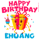 A vibrant and funny gift box character with a happy face dancing with a cupcake and the text 'Happy Birthday Ehuang,' surrounded by animated confetti and party vibes.