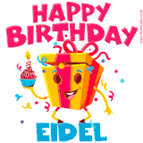 A vibrant and funny gift box character with a happy face dancing with a cupcake and the text 'Happy Birthday Eidel,' surrounded by animated confetti and party vibes.