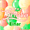 Happy Birthday Image for Einar. Colorful Birthday Balloons GIF Animation.