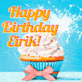 A cheerful animated GIF of a cupcake with creamy frosting, a red checkered ribbon, and a bright sparkler on top. The text 'Happy Birthday Eirik!' is displayed in vibrant orange and red.