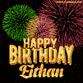 Wishing You A Happy Birthday, Eithan! Best fireworks GIF animated greeting card.