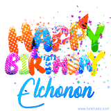Animated GIF with colorful, festive 'Happy Birthday Elchonon' text decorated with patterns, a party hat, and falling confetti. A vibrant and cheerful design for birthday celebrations.