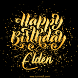 Animated GIF with colorful, festive 'Happy Birthday Elden' text decorated with patterns, a party hat, and falling confetti. A vibrant and cheerful design for birthday celebrations.